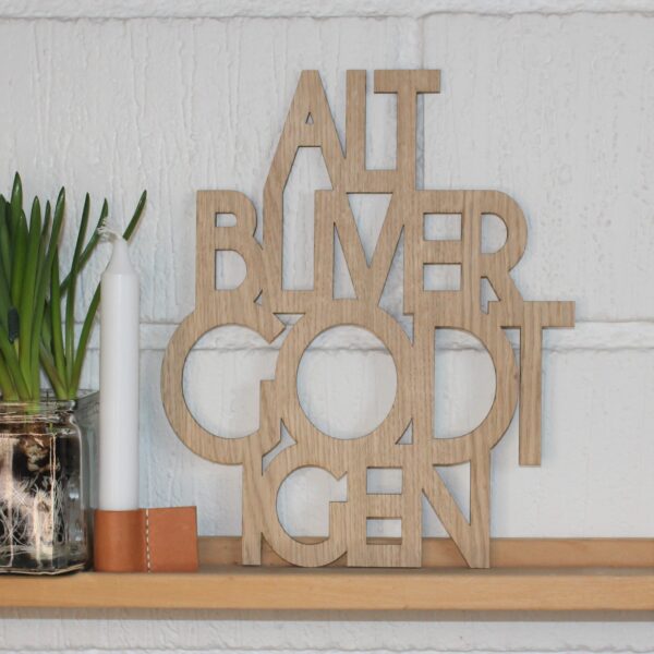 Alt bliver godt igen - skilt - flere varianter